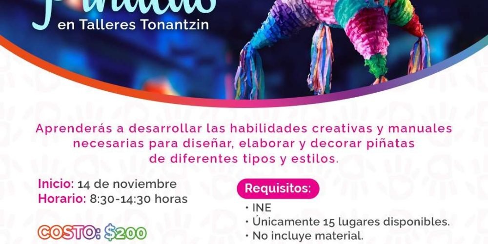 DIF Torreón ofrece curso de elaboración de piñatas