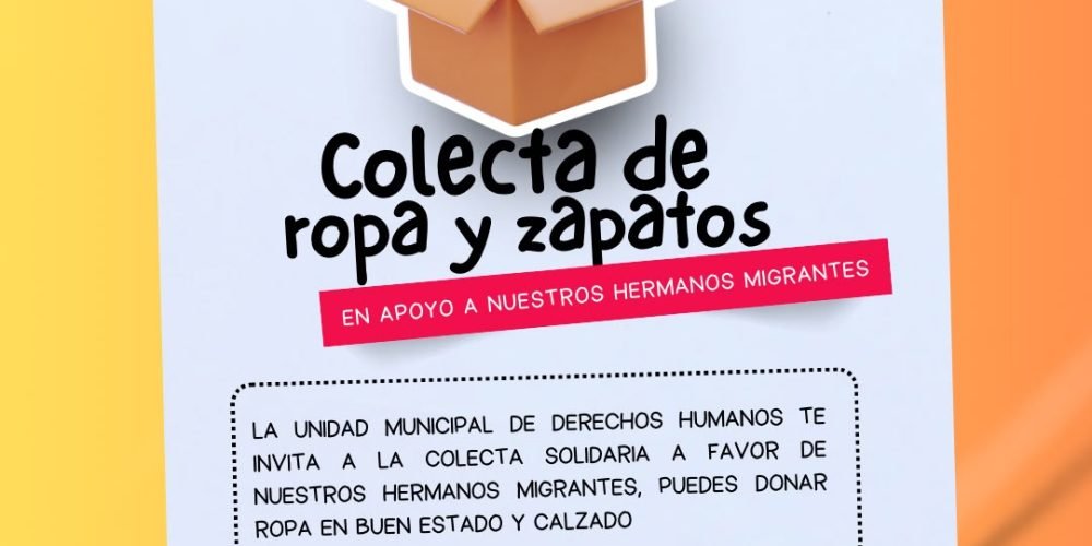 Invitan a sumarse a colecta de ropa y calzado en apoyo a personas migrantes