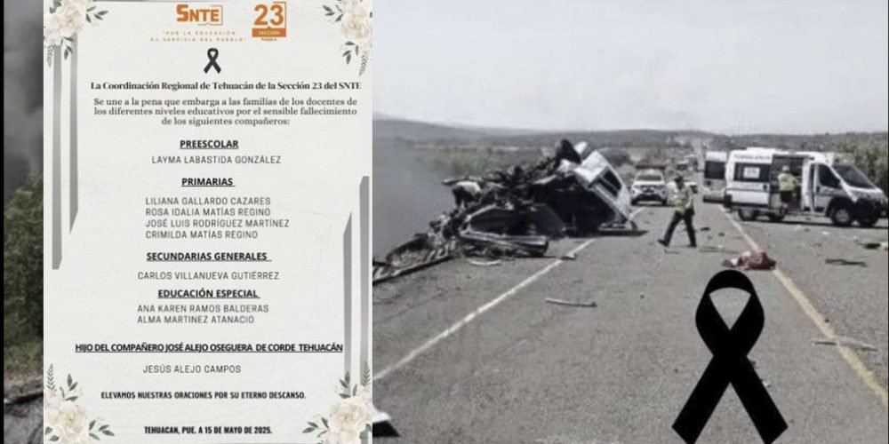 Día del maestro en luto: 8 docentes fallecen en trágico accidente en Tehuacán