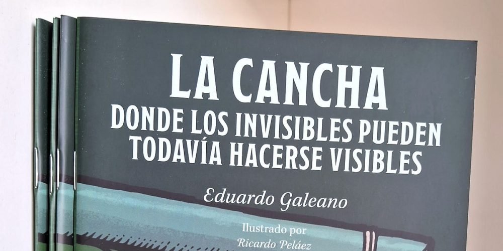 la cancha donde se hacen visibles los invisibles